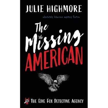 The Missing American: absolutely hilarious mystery fiction