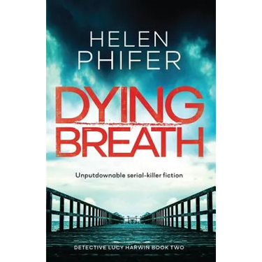 Dying Breath: Unputdownable Serial Killer Fiction