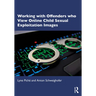 Working with Offenders who View Online Child Sexual Exploitation Images