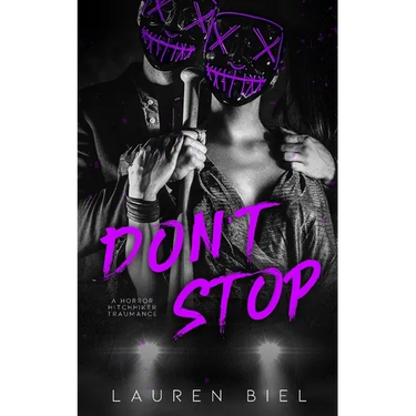 Don't Stop: a horror hitchhiker traumance novella