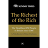 The Richest of the Rich: The Wealthiest 250 People in Britain Since 1066