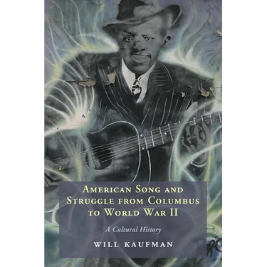 American Song and Struggle from Columbus to World War 2