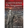 Gareth Jones: On Assignment in Nazi Germany 1933-34