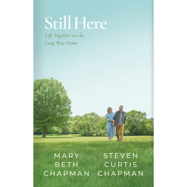 Still Here: Life Together on the Long Way Home