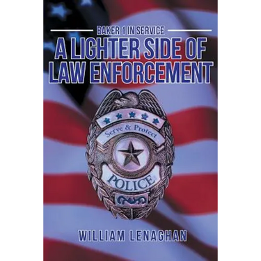 Baker 1 in Service: A Lighter Side of Law Enforcement