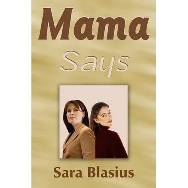 Mama Says