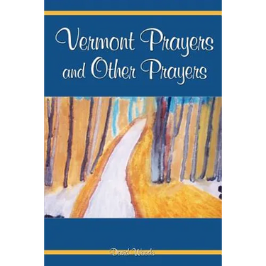 Vermont Prayers and Other Prayers