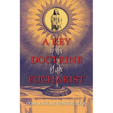 A Key to the Doctrine of the Eucharist