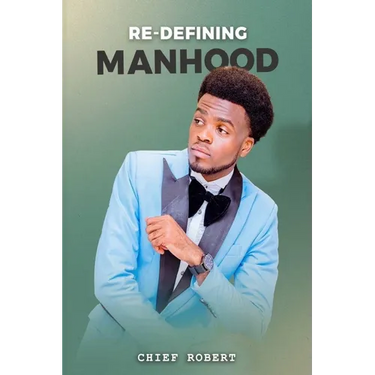 Re-Defining Manhood