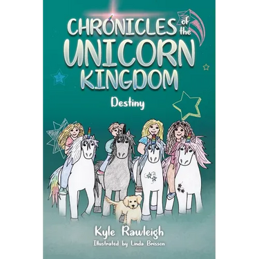 Chronicles of the Unicorn Kingdom: Destiny