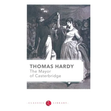 The Mayor of Casterbridge