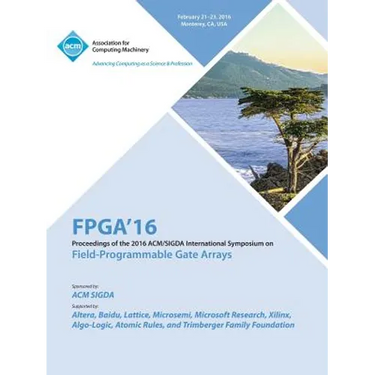 24th ACM/SIGADA International Symposium on Field Programmable Gate Arrays