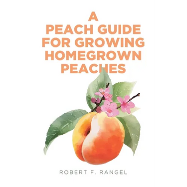 A Peach Guide For Growing Homegrown Peaches