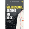 The Stethoscope around my neck