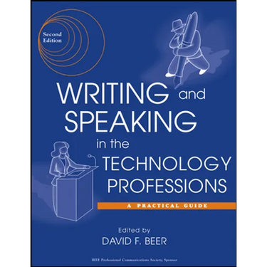 Writing and Speaking in the Technology Professions: A Practical Guide