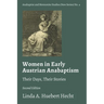 Women in Early Austrian Anabaptism: Their Days, Their Stories