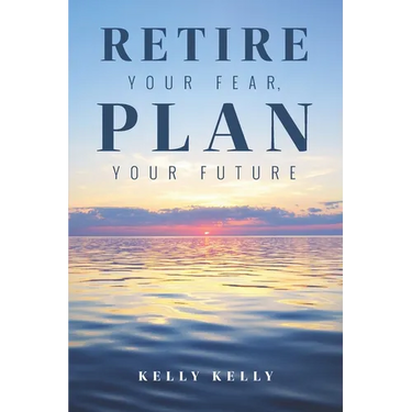 Retire Your Fear, Plan Your Future