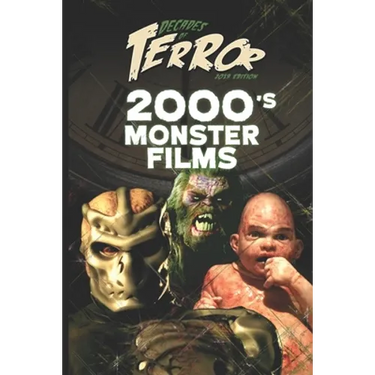 Decades of Terror 2019: 2000's Monster Films