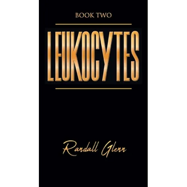 Leukocytes: Book Two