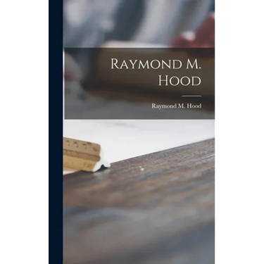 Raymond M. Hood