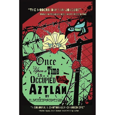 Once Upon a Time in... Occupied Aztlán