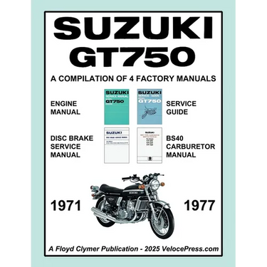 SUZUKI GT750 WORKSHOP MANUAL 1971 to 1977 - A COMPILATION OF 4 ORIGINAL SUZUKI FACTORY MANUALS
