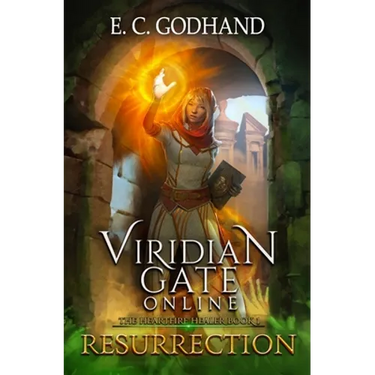 Viridian Gate Online: Resurrection: A litRPG Adventure