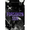 Forsaken Son: An MMF Friends To Lovers Romance