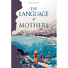 The Language of Mothers