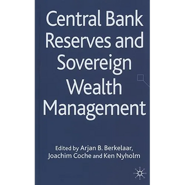Central Bank Reserves and Sovereign Wealth Management