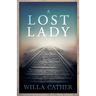 A Lost Lady;With an Excerpt by H. L. Mencken