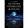100 Poems and Possibilities for Healing