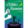 A Witch's Ascension: A Supernatural Romantic Comedy