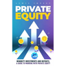 Private Equity: 2nd edition - Minority Investments and Buyouts, a Guide to Working with Private Equity