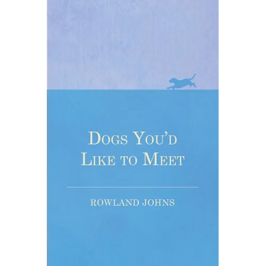 Dogs You'd Like to Meet