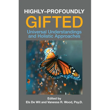 Highly-Profoundly Gifted: Universal Understandings and Holistic Approaches