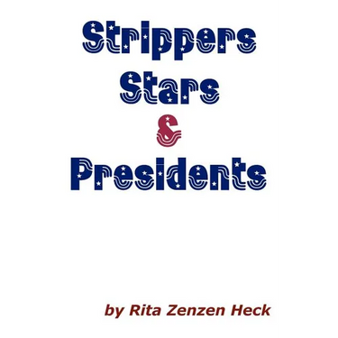 Strippers Stars & Presidents