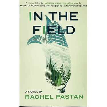 In the Field a Novel