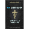 64 Orthodox Christian Prayers