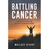 Battling Cancer: Choosing Faith Over Fear and God's Design Over Disease
