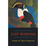 Just Kidding