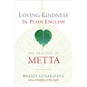 Loving-Kindness in Plain English: The Practice of Metta