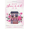 How Sweet It Is: A Deep Haven Novel