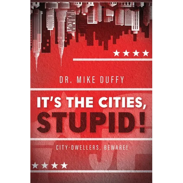 It's The Cities, Stupid!