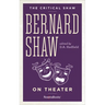 Bernard Shaw on Theater