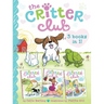 Critter Club 3 Books in 1!: Amy and the Missing Puppy; All about Ellie; Liz Learns a Lesson
