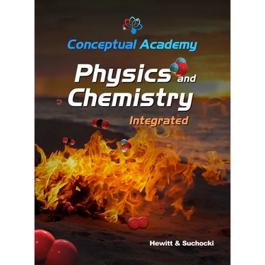 Conceptual Academy Physics and Chemistry Integrated