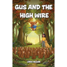 Gus And The High Wire
