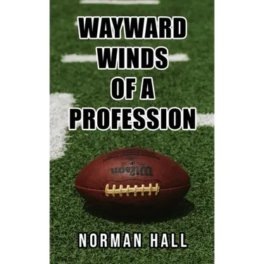 Wayward Winds of a Profession