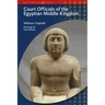 Court Officials of the Egyptian Middle Kingdom
